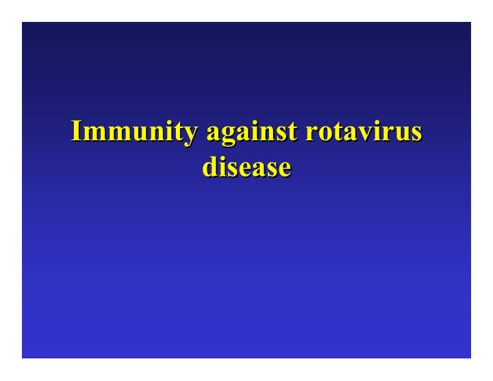 immunity against rotavirus immunity against rotavirus
