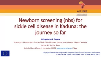 sic  ickle cell dis  isease in  in Kaduna: the  journey so far  jo  Livingstone G. Dogara
