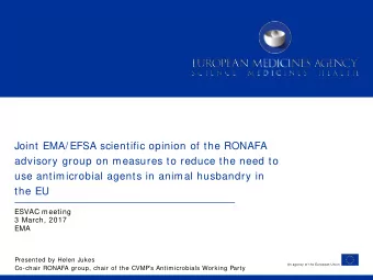 Joint EMA/ EFSA scientific opinion of the RONAFA  advisory group on measures to reduce the need to