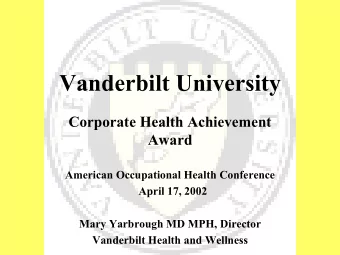 Vanderbilt University  Corporate Health Achievement  Award  American Occupational Health Conference