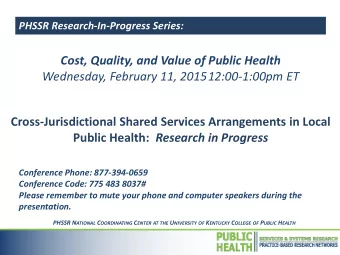 Cost, Quality, and Value of Public Health  Wednesday, February 11, 201512:00-1:00pm ET