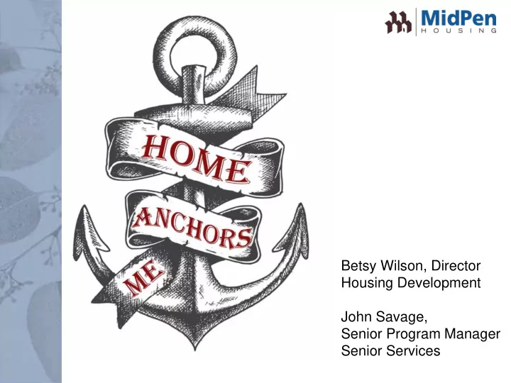 betsy wilson director housing development john savage