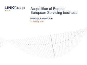 Acquisition of Pepper  European Servicing business  Investor presentation  31 January 2020