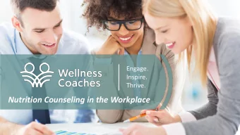Nutrition Counseling in the Workplace  Gene McGuire  Chief Marketing Officer and  Managing Partner