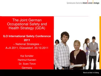 The Joint German  Occupational Safety and  Health Strategy (GDA)  ILO International Safety