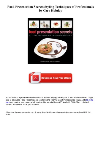 Food Presentation Secrets Styling Techniques of Professionals  by Cara Hobday  You're readind a