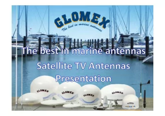 1  GLOMEX  Glomex is one of the leading companies in the manufacturing of antennas and
