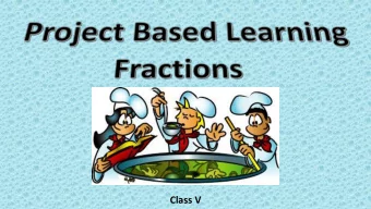 Class V  Dr  Driving  iving Qu  Ques  estion  tion  What Makes A Dish Delicious?  To generate