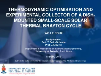 THERMODYNAMIC OPTIMISATION AND  EXPERIMENTAL COLLECTOR OF A DISH-  MOUNTED SMALL-SCALE SOLAR