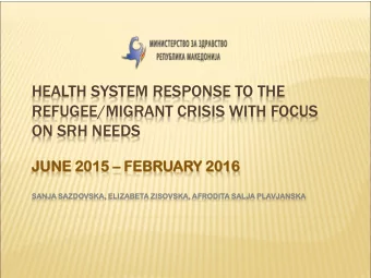 HEALTH SYSTEM RESPONSE TO THE  REFUGEE/MIGRANT CRISIS WITH FOCUS  ON SRH NEEDS  JUNE  E 20  2015 15