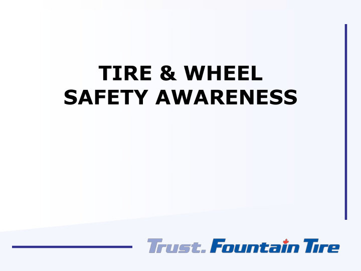 tire amp wheel safety awareness objectives increase your