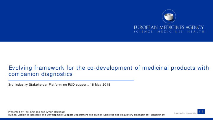 evolving framework for the co development of medicinal