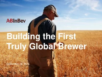 Truly Global Brewer  September 28, 2016  1  Legal Disclaimer  NOT FOR RELEASE, PUBLICATION OR
