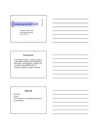 Disclosure  Yossef Ben-Porath is a paid consultant  to the MMPI publisher, the University of