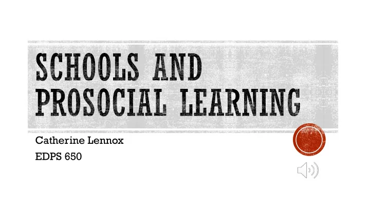 catherine lennox edps 650 what is prosocial behaviour how