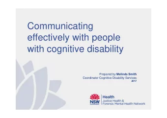 Communicating  effectively with people  with cognitive disability Prepared by Melinda Smith