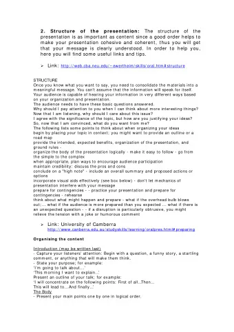 2 . Structure of the presentation: The structure of the  presentation is as important as content