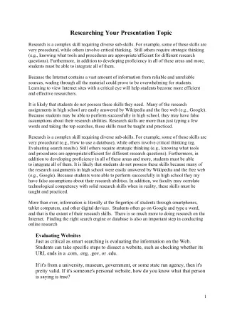 Researching Your Presentation Topic  Research is a complex skill requiring diverse sub-skills. For