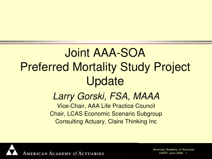 joint aaa soa preferred mortality study project update