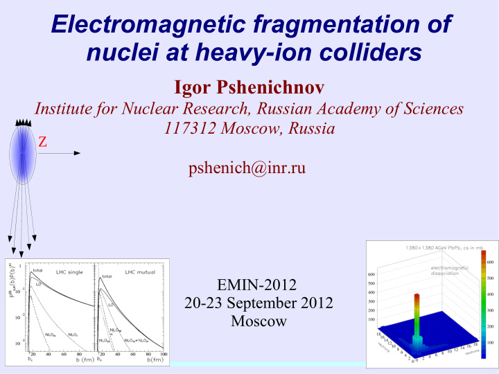 electromagnetic fragmentation of nuclei at heavy ion