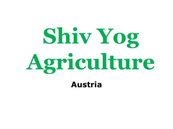 Shiv Yog  Agriculture  Austria  Projects Undertaken  Enhancing soil fertility with Shiv Yog
