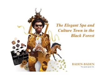 The Elegant Spa and  Culture Town in the  Black Forest  Where is  Where  Where  Where  is  is  is