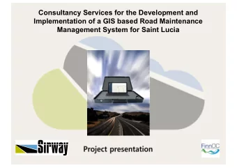 Consultancy Services for the Development and  Implementation of a GIS based Road Maintenance