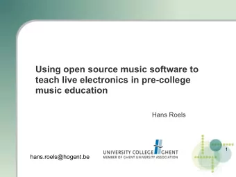 Using open source music software to  teach live electronics in pre-college  music education  Hans