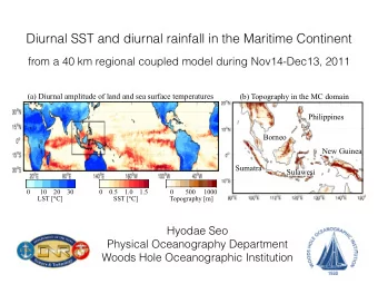 Diurnal SST and diurnal rainfall in the Maritime Continent  from a 40 km regional coupled model