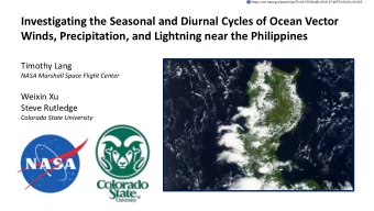 Investigating the Seasonal and Diurnal Cycles of Ocean Vector  Winds, Precipitation, and Lightning