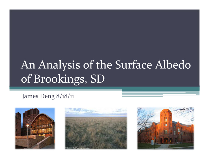an analysis of the surface albedo of brookings sd