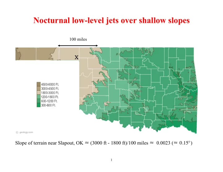 nocturnal low level jets over shallow slopes