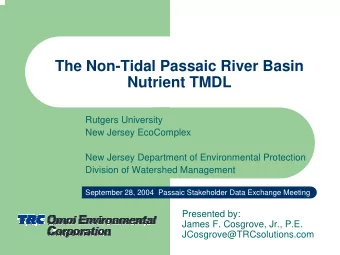 The Non-Tidal Passaic River Basin  Nutrient TMDL  Rutgers University  New Jersey EcoComplex  New