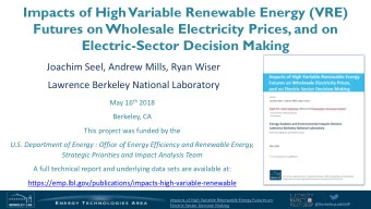 Impacts of High  Variable Renewable Energy (VRE)  Futures on Wholesale Electricity Prices, and on