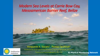 Mesoamerican Barrier Reef, Beli  lize oscano 1 , Thomas Opi inski 2  Mar  argueri  rite A.  A. Tos
