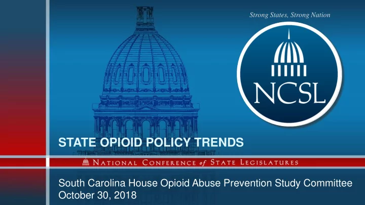 state opioid policy trends