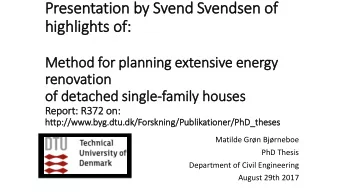 Pres  esen  entation by Sven  end S  Svendse  sen o  of  highlig  ights of  of:  Method for