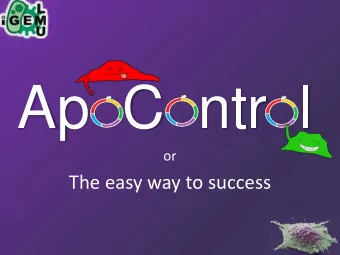 Ap  C  ntr  l  or  The easy way to success  Selection  Eukaryotic  Bacteria  cells  selection