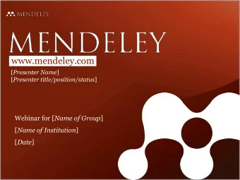 www.mendeley.com [ Presenter Name ] [ Presenter title/position/status ] Webinar for [ Name of Group