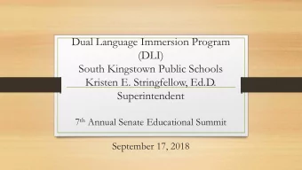 Dual Language Immersion Program  (DLI)  South Kingstown Public Schools  Kristen E. Stringfellow,