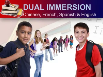 DUAL IMMERSION  Chinese, French, Spanish &amp; English  Canyons School Districts  Commitment to
