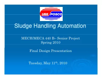 Sl d  Sludge Handling Automation  Sludge Handling Automation  Sl d  H  H  dli  dli  A t  A t  ti