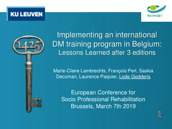 DM training program in Belgium:  Lessons Learned after 3 editions  Marie-Claire Lambrechts,