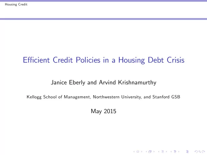 e cient credit policies in a housing debt crisis
