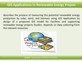 GIS Applications in Renewable Energy Project  describes the process of measuring the potential