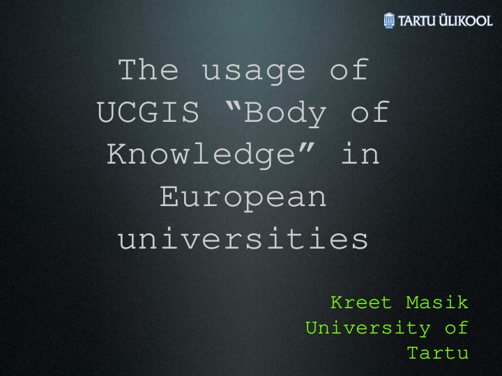 the usage of ucgis body of knowledge in european