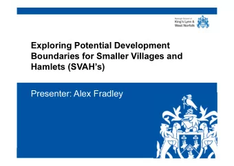 Exploring Potential Development  Boundaries for Smaller Villages and  Hamlets (SVAHs)