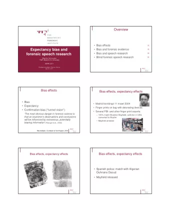 Expectancy bias and   Bias and forensic evidence   Bias and speech research  forensic speech