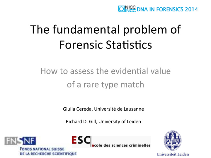 the fundamental problem of forensic sta6s6cs