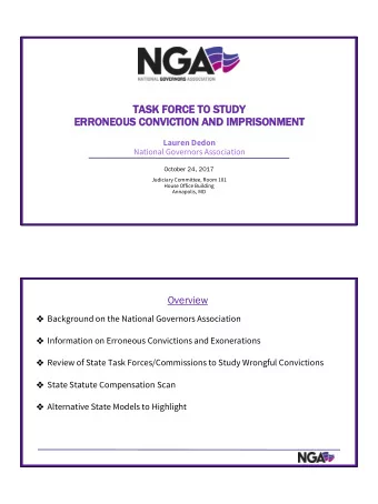 TASK FORCE TO STUDY  ERRONEOUS CONVICTION AND IMPRISONMENT  Lauren Dedon  National Governors